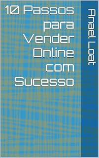 Livro 10 Passos para Vender Online com Sucesso
