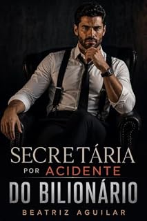 Livro SECRETÁRIA POR ACIDENTE DO BILIONÁRIO