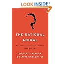 The Rational Animal: How Evolution Made Us Smarter Than We Think