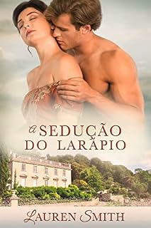 Livro A Sedução do Larápio (Série A Sedução Livro 3)