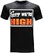tees geek Sorry We're High Marijuana 420 Pot Weed Stoner Men's Funny T-Shirt - (Large) - Black
