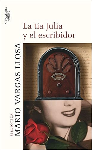 La tía Julia y el escribidor  - Mario Vargas Llosa