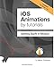 iOS Animations by Tutorials: Updated for Swift 1.2: Setting Swift in Motion by