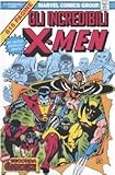 Gli incredibili X-Men. Marvel Omnibus vol. 1