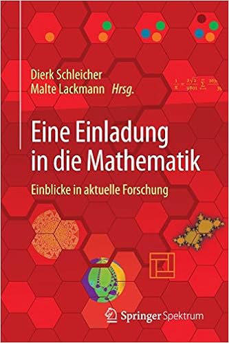 Amazon Com Eine Einladung In Die Mathematik Einblicke In Aktuelle Forschung German Edition 9783642257971 Schleicher Dierk Lackmann Malte Arnold Bertram Books