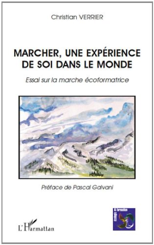 Marcher, une expérience de soi dans le monde