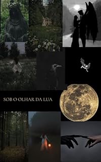 Livro Sob o olhar da lua : Segredos entre sombras e luz