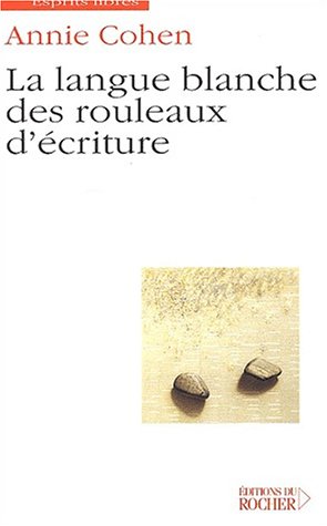 La  langue blanche des rouleaux d'écriture