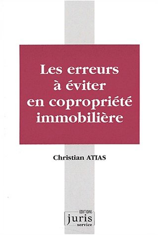 Les  erreurs à éviter en copropriété immobilière