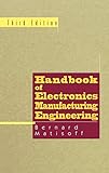Handbook of Electronics Manufacturing Engineering by