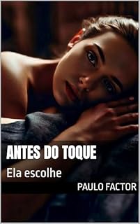 Livro Antes do Toque: Ela escolhe