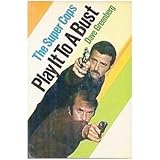 Hardcover The Super Cops Play It To A Bust Book