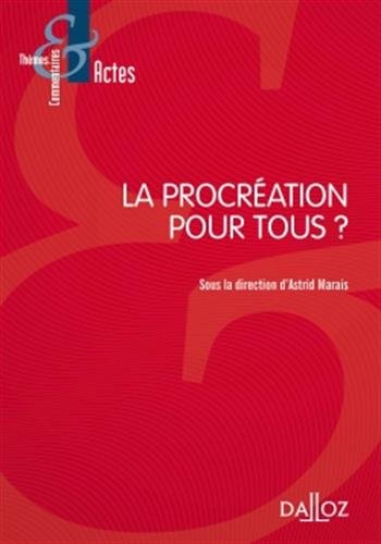 La  procréation pour tous ?