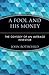 A Fool and His Money: The Odyssey of an Average Investor