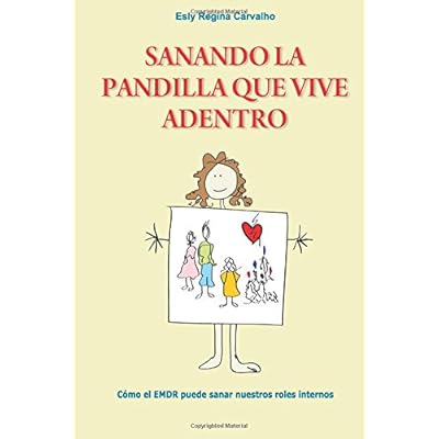 Sanando la Pandilla que Vive Adentro: Cómo el EMDR puede sanar nuestros roles internos Sanando la Pandilla que Vive Adentro: Cómo el EMDR puede sanar nuestros roles internos