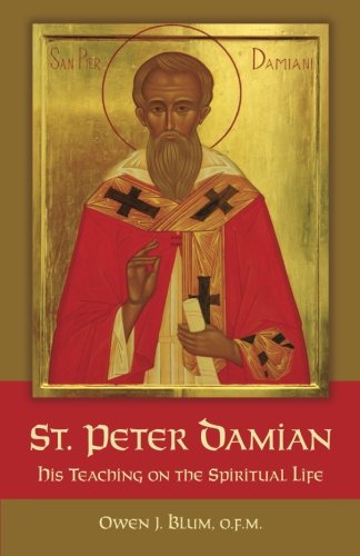 St. Peter Damian: His Teaching on the Spiritual Life