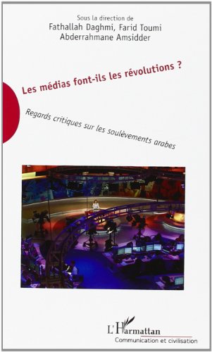 Les  médias font-ils les révolutions ?