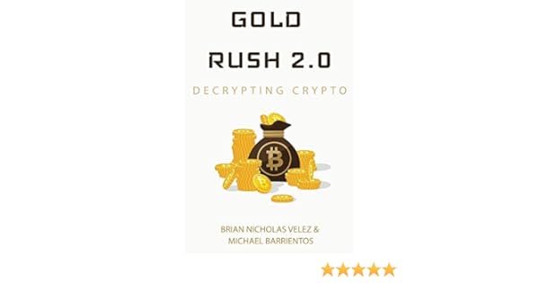 Gold Rush 2 0 Decrypting Crypto - 