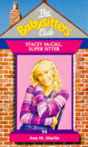 Stacey McGill, Super Sitter (The Baby-Sitters Club, No. 94)