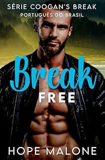 Livro Break Free: Português do Brasil (Serie Coogan’s Break : : Romances Curvilíneos Livro 2)
