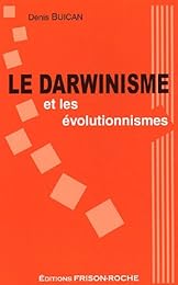 Le  darwinisme et les évolutionnismes