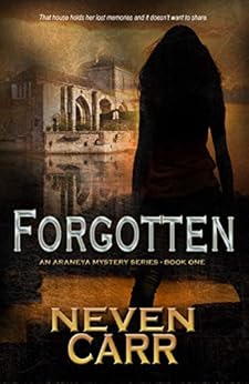 Forgotten (Araneya Mystery Series Book 1) by [Carr, Neven]