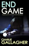 END GAME a gripping crime thriller full of breathtaking twists