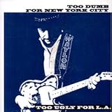 Waylon Jennings Album: «Too Dumb For New York City, Too Ugly For L.A.» (Front side) Waylon Jennings Album: «Too Dumb For New York City, Too Ugly For L.A.» (Front side)
