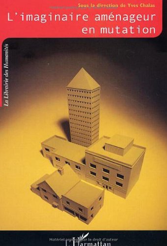 L' imaginaire aménageur en mutation