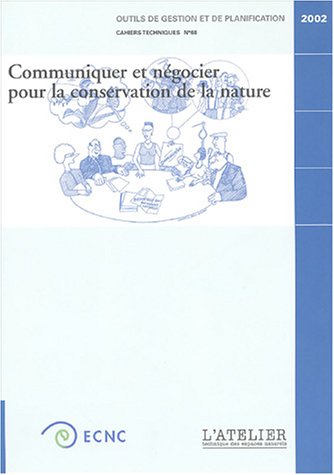Communiquer et négocier pour la conservation de la nature