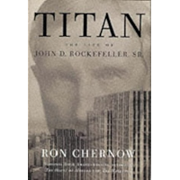 Titan: The Life of John D. Rockefeller, Sr. book cover