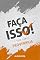 Livro FAÇA ISSO! E SEJA SÁBIO