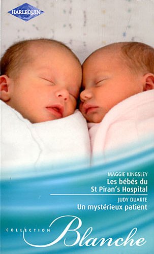 Les bébés du St Piran's hospital ; Un mystérieux patient