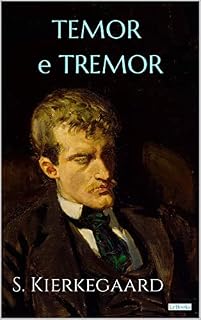 Livro TEMOR E TREMOR - S. Kierkegaard