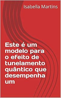 Livro Este é um modelo para o efeito de tunelamento quântico que desempenha um
