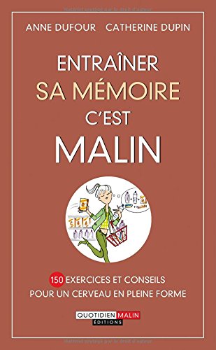 Entraîner sa mémoire c'est malin