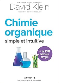 Comprendre la chimie organique : Une nouvelle approche simple et intuitive, by David Klein Comprendre la chimie organique : Une nouvelle approche simple et intuitive, by David Klein