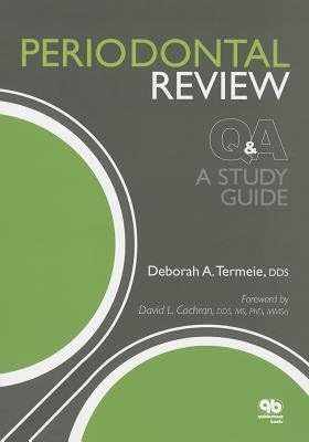 [(Periodontal Review)] [Author: Deborah Termeie] published on (May, 2013) Hardcover – 31 May 2013
