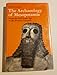 The Archaeology of Mesopotamia: From the Old Stone Age to the Persian Conquest by 