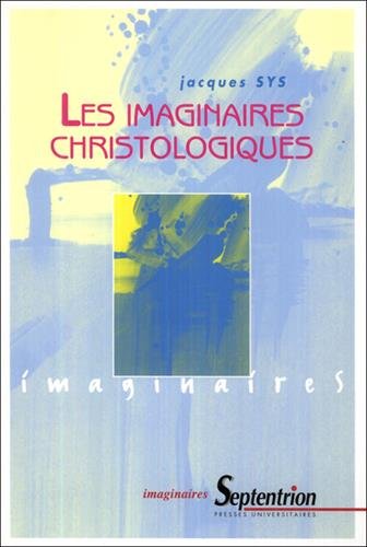 les imaginaires christologiques by jacques-sys (Paperback)