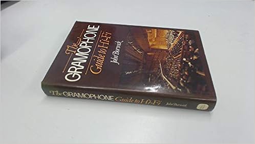 Gramophone Guide To Hi Fi Borwick John 9780715382318 Books