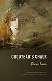 Chouteau's Chalk: Poems (The Georgia Poetry Prize Ser. Book 3) by Rosa Lane