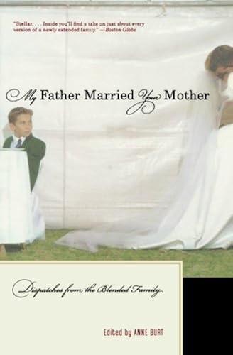Download My Father Married Your Mother – Dispatches from the Blended Family PDF