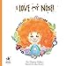 I Love My Nose: A body positive book for kids by 