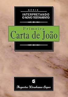 Livro Série Interpretando o Novo Testamento - 1João