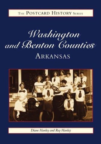 Washington and Benton Counties: Arkansas (The Postcard History Series)