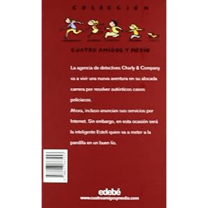 El caso del cocodrilo en internet / The Case of the Crocodile in the Internet (Cuatro Amigos Y Medio/4 1/2 Friends) (Spanish Edition)