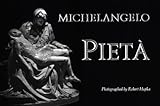 Michelangelo: Pieta (English, French, German, Italian, Portuguese and Spanish Edition) by 