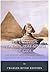 The Pyramids and the Great Sphinx of Giza: The History and Mysteries Behind Ancient Egypt's Famous M by Charles River Editors