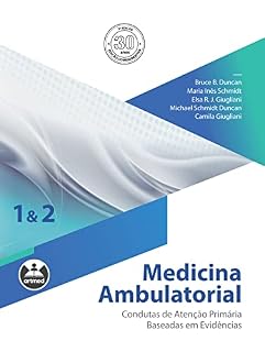 Livro Medicina Ambulatorial: Condutas de Atenção Primária Baseadas em Evidências